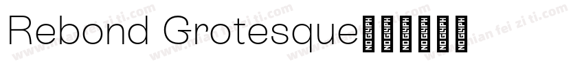 Rebond Grotesque字体转换
